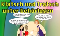 Klatsch und Tratsch